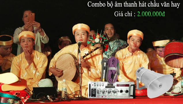 Combo bộ âm thanh hát chầu văn giá rẻ hay nhất