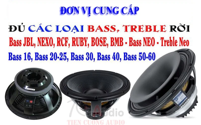 Cung cấp bass loa rời của tất cả các thương hiệu loa trên thị trường, cam kết giá rẻ